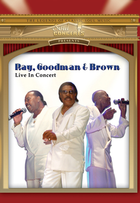 Ray, Goodman & Brown-Live In Concert DVD